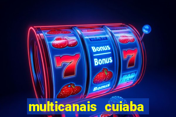 multicanais cuiaba x flamengo