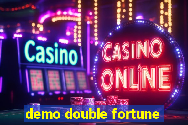 demo double fortune