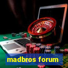 madbros forum