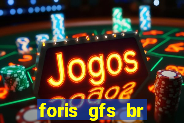 foris gfs br instituicao de pagamento ltda