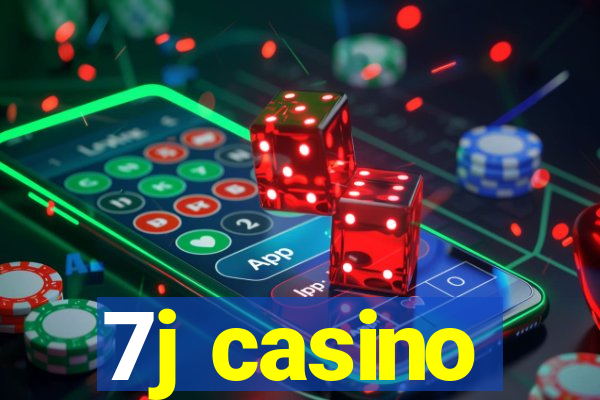 7j casino