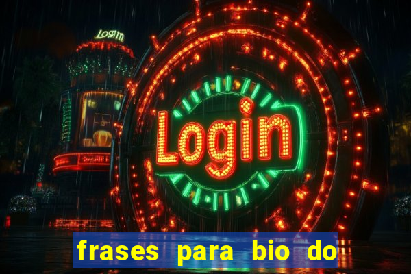 frases para bio do instagram de jogador