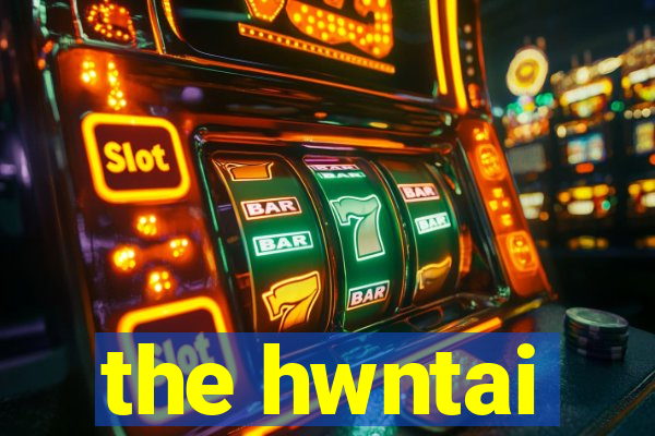 the hwntai