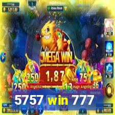 5757 win 777