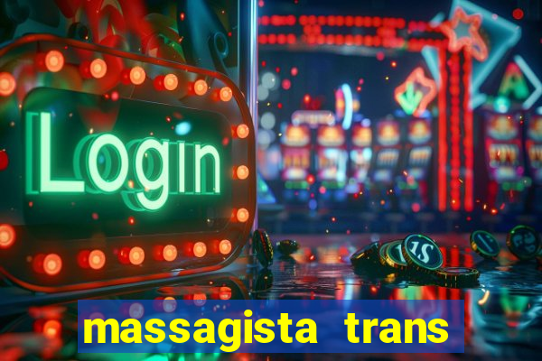 massagista trans sao paulo