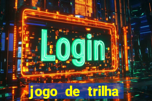 jogo de trilha para imprimir