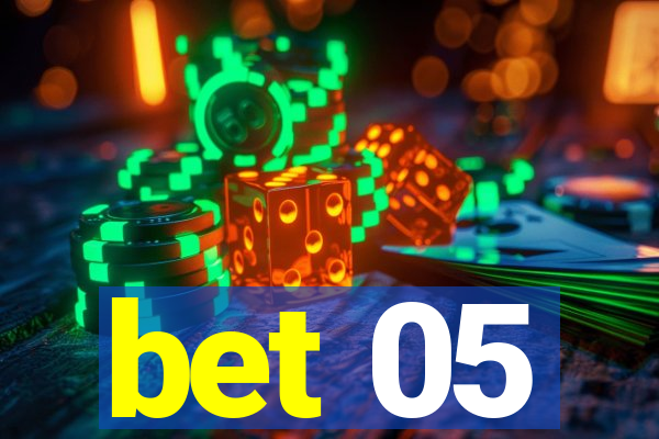 bet 05