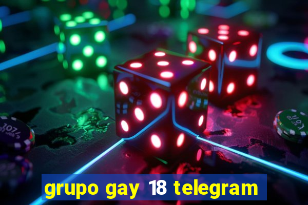 grupo gay 18 telegram