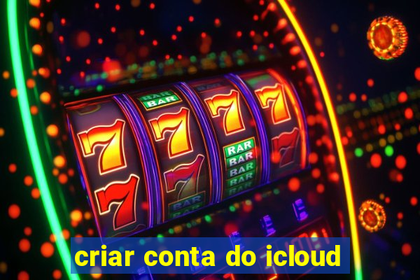 criar conta do icloud