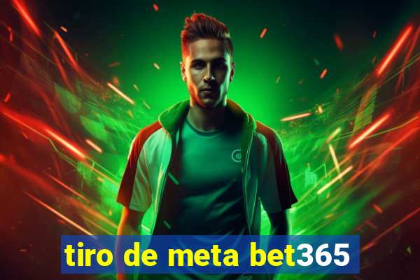 tiro de meta bet365