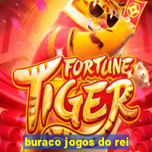 buraco jogos do rei