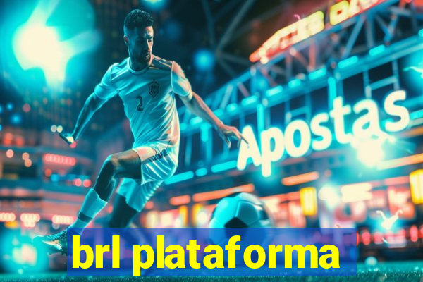 brl plataforma