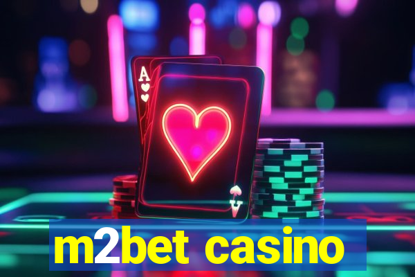 m2bet casino