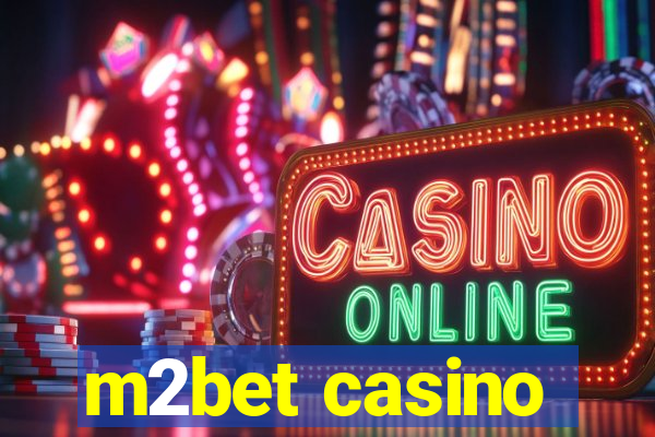 m2bet casino