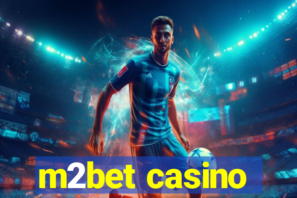 m2bet casino