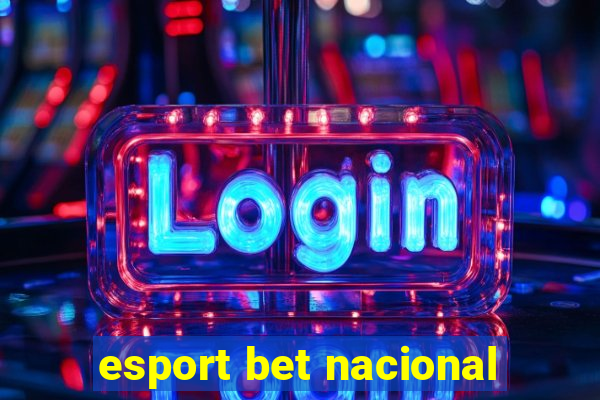 esport bet nacional