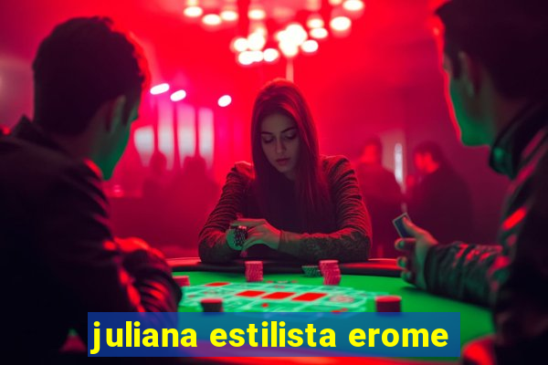 juliana estilista erome