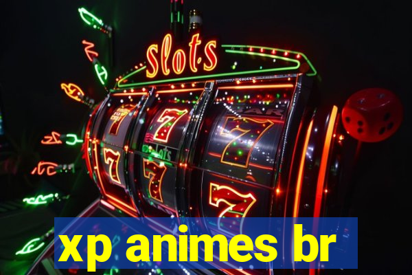 xp animes br