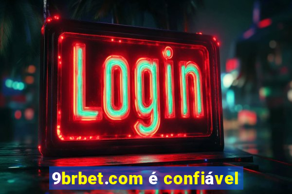 9brbet.com é confiável