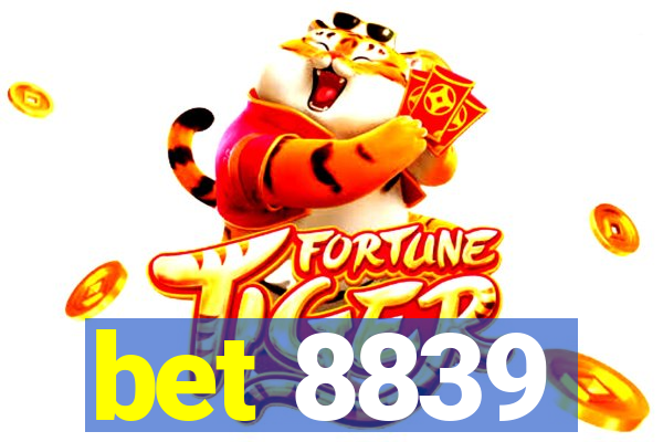 bet 8839