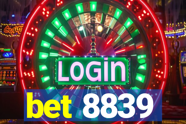 bet 8839