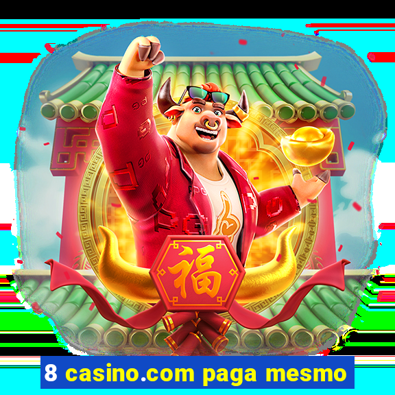 8 casino.com paga mesmo