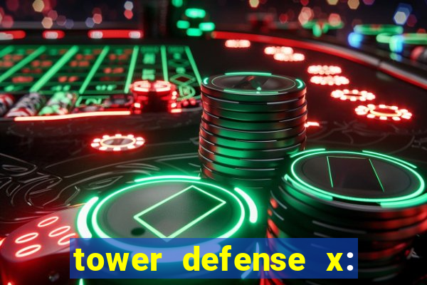 tower defense x: beta codes