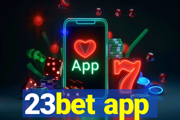 23bet app