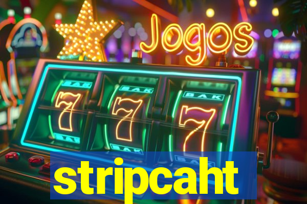 stripcaht