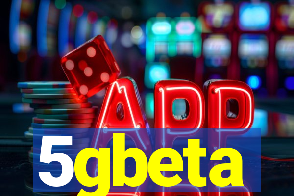 5gbeta