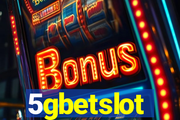 5gbetslot