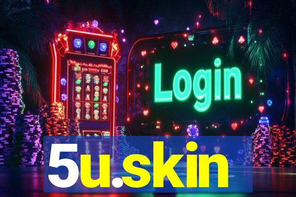 5u.skin