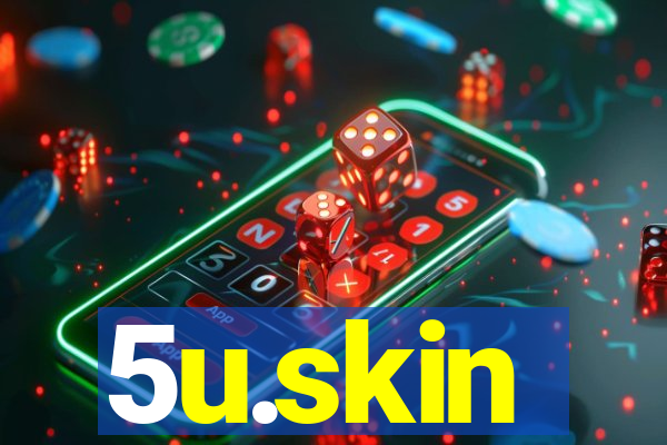 5u.skin