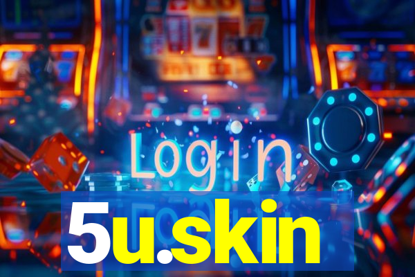 5u.skin