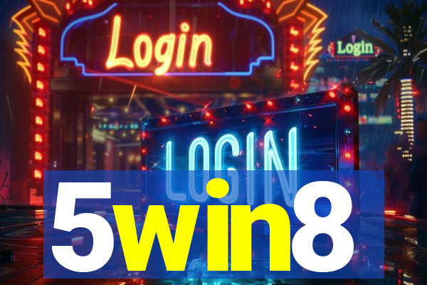 5win8