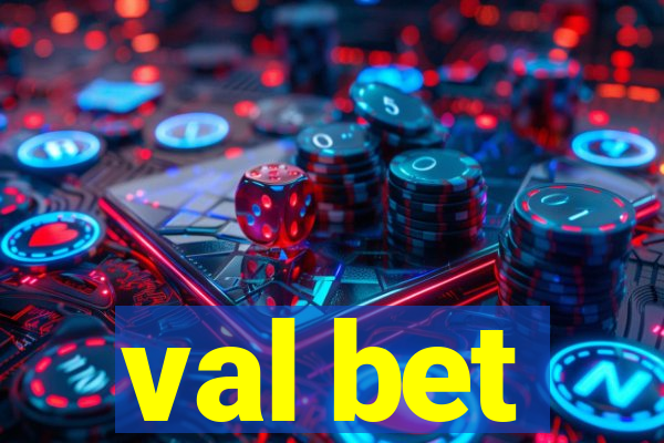 val bet