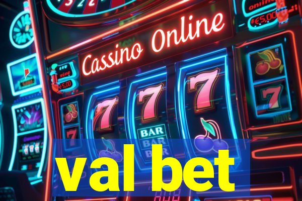 val bet