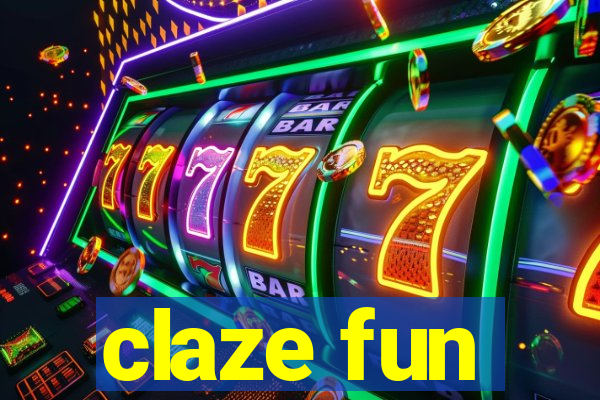 claze fun