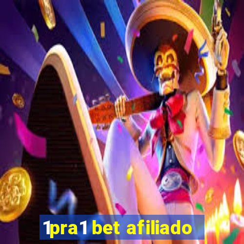 1pra1 bet afiliado