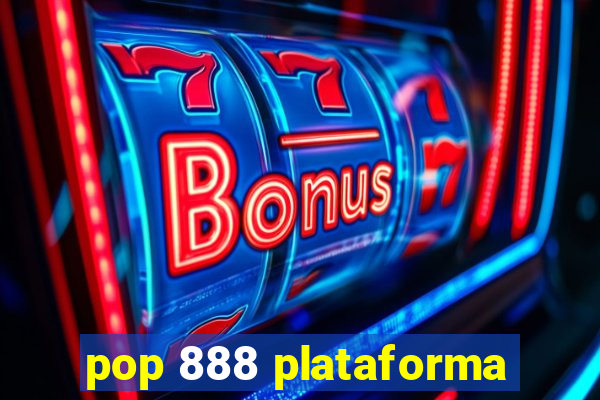 pop 888 plataforma