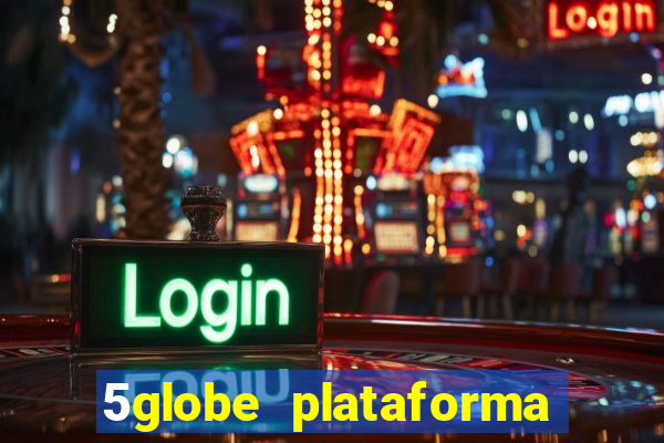 5globe plataforma de jogos