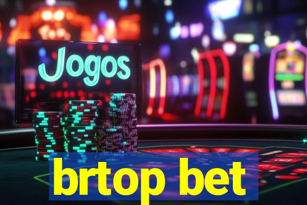 brtop bet