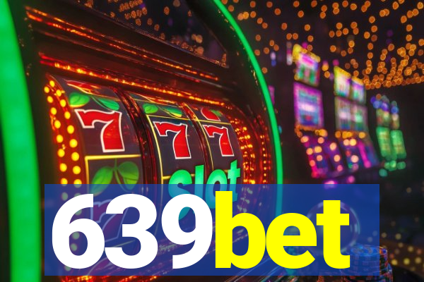 639bet