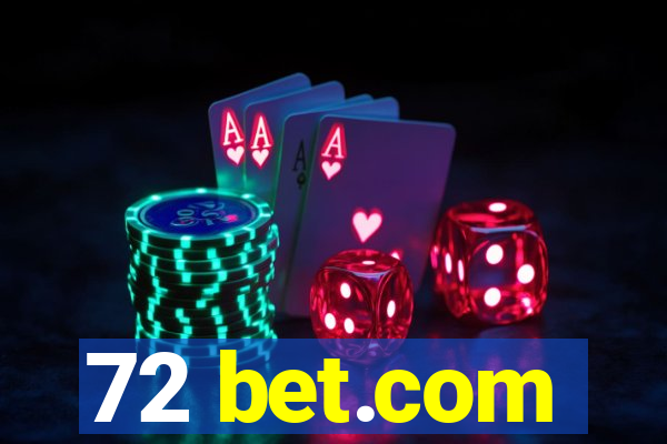 72 bet.com