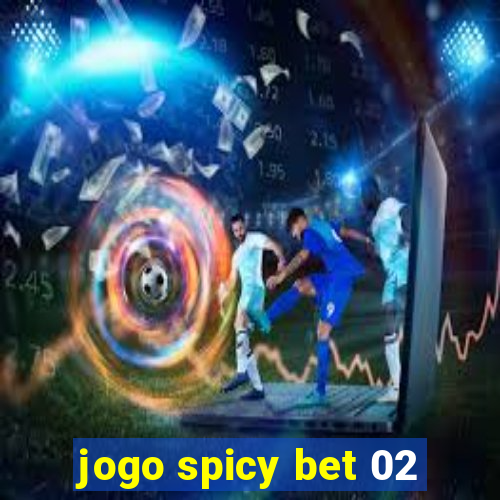 jogo spicy bet 02