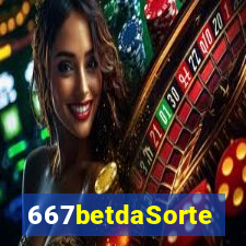 667betdaSorte