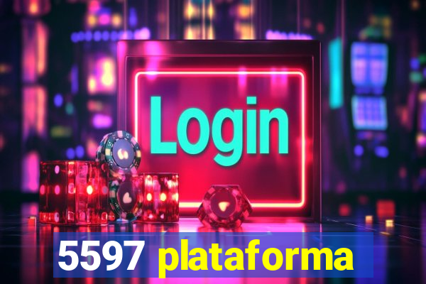 5597 plataforma