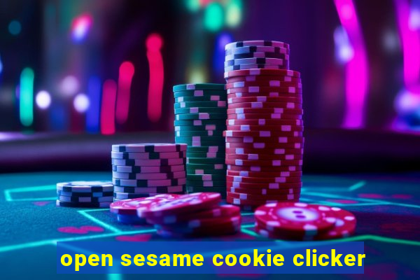 open sesame cookie clicker