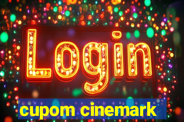 cupom cinemark