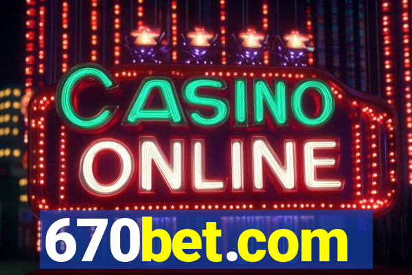 670bet.com